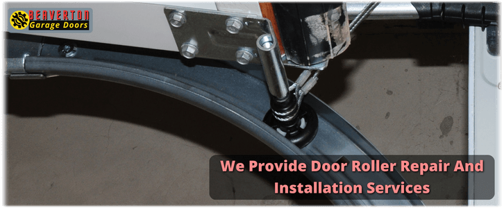 Garage Door Roller Repair Beaverton OR